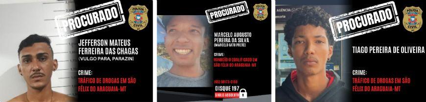 Polícia Civil de São Félix do Araguaia (MT) procura trio foragido da Justiça